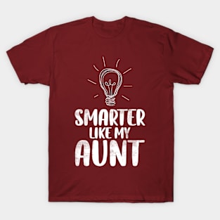 Smarter Like my Aunt Funny Niece and Nephew T-Shirt